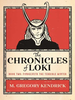cover image of The Chronicles of Loki Book Two: Fimbulvetr the Terrible Winter